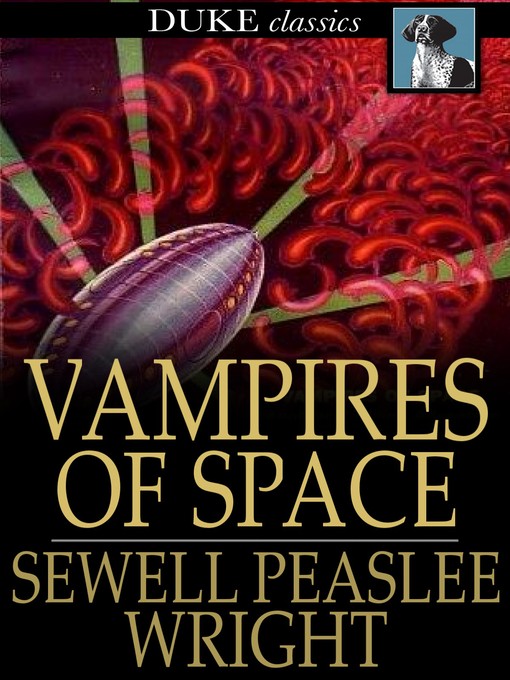 Title details for Vampires of Space by Sewell Peaslee Wright - Wait list